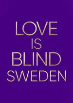 Watch Love is Blind: Sweden M4uhd