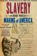 Watch Slavery and the Making of America M4uhd
