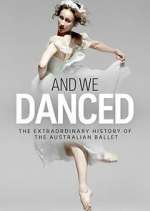 Watch And We Danced M4uhd