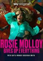 Watch Rosie Molloy Gives Up Everything M4uhd