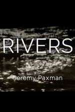 Watch Rivers with Jeremy Paxman M4uhd