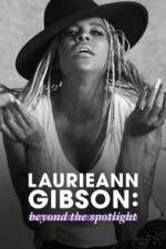 Watch Laurieann Gibson: Beyond the Spotlight M4uhd