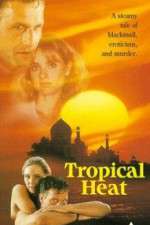 Watch Tropical Heat M4uhd