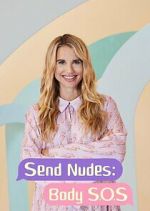 Watch Send Nudes Body SOS M4uhd