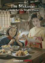 Watch The Makanai: Cooking for the Maiko House M4uhd