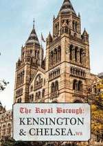 Watch The Royal Borough: Kensington and Chelsea M4uhd