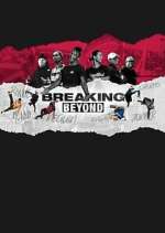 Watch Breaking Beyond M4uhd