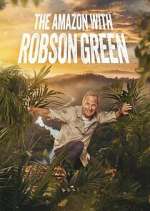 Watch Into the Amazon with Robson Green M4uhd
