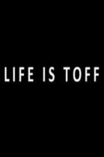 Watch Life Is Toff M4uhd