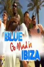 Watch Blue Go Mad in Ibiza M4uhd