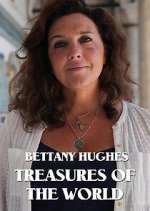 Watch Bettany Hughes Treasures of the World M4uhd