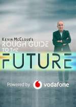 Watch Kevin McCloud's Rough Guide to the Future M4uhd