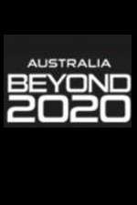 Watch Australia Beyond 2020 M4uhd