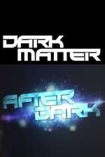 Watch Dark Matter: After Dark M4uhd