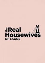 Watch The Real Housewives of Lagos M4uhd
