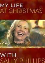 Watch My Life at Christmas with Sally Phillips M4uhd
