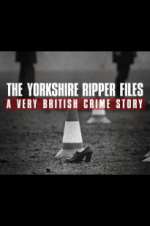 Watch The Yorkshire Ripper Files: A Very British Crime Story M4uhd