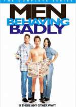 Watch Men Behaving Badly M4uhd