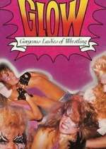 Watch GLOW: Gorgeous Ladies of Wrestling M4uhd