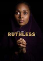 Watch Tyler Perry's Ruthless M4uhd