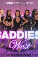 Watch Baddies West M4uhd