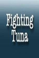 Watch Fighting Tuna M4uhd