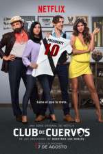 Watch Club de Cuervos M4uhd