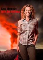 Watch Kate Humble: Into the Volcano M4uhd