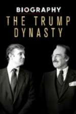 Watch Biography: The Trump Dynasty M4uhd
