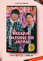 Watch Risqué Business: Japan M4uhd