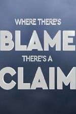 Watch Where There's Blame, There's a Claim M4uhd
