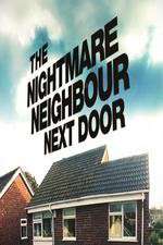 Watch The Nightmare Neighbour Next Door M4uhd