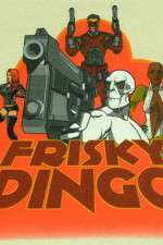 Watch Frisky Dingo M4uhd