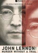 Watch John Lennon: Murder Without a Trial M4uhd