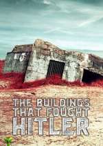 Watch The Buildings That Fought Hitler M4uhd
