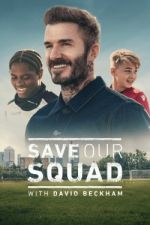 Watch Save Our Squad M4uhd