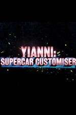 Watch Yianni: Supercar Customiser M4uhd