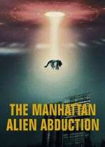 Watch The Manhattan Alien Abduction M4uhd