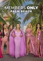 Watch Members Only: Palm Beach M4uhd