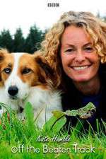 Watch Kate Humble: Off the Beaten Track M4uhd