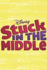 Watch Stuck in the Middle M4uhd