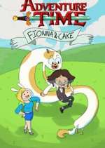Watch Adventure Time: Fionna and Cake M4uhd