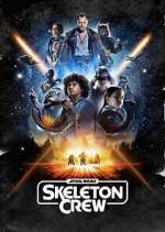 Watch Star Wars: Skeleton Crew M4uhd