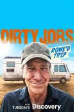 Watch Dirty Jobs: Rowe\'d Trip M4uhd