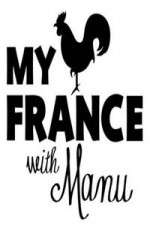 Watch My France With Manu M4uhd