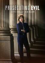 Watch Prosecuting Evil with Kelly Siegler M4uhd