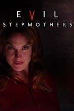 Watch Evil Stepmothers M4uhd