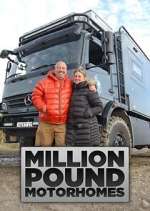 Watch Million Pound Motorhomes M4uhd