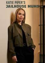 Watch Katie Piper's Jailhouse Mums M4uhd