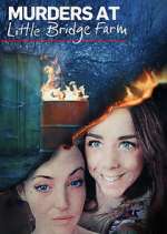 Watch Murders at Little Bridge Farm M4uhd